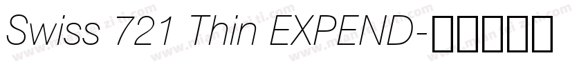 Swiss 721 Thin EXPEND字体转换